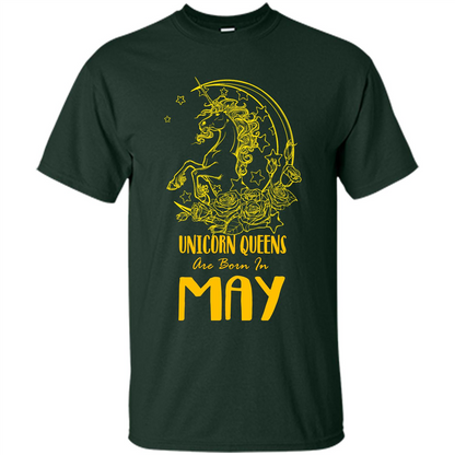 May Unicorn T-shirt Unicorn Queens Are Born In May Forest Green
