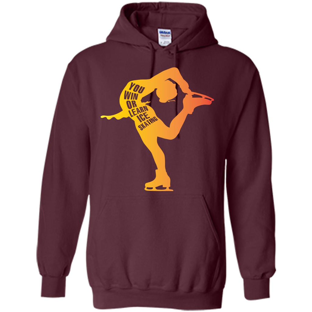 Ice Skating T-shirt You Win Or Learn Ice Skating Maroon