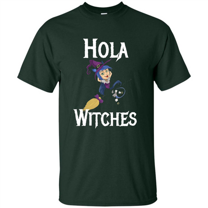 Hola Witches Halloween T-shirt Cute and Funny Witch