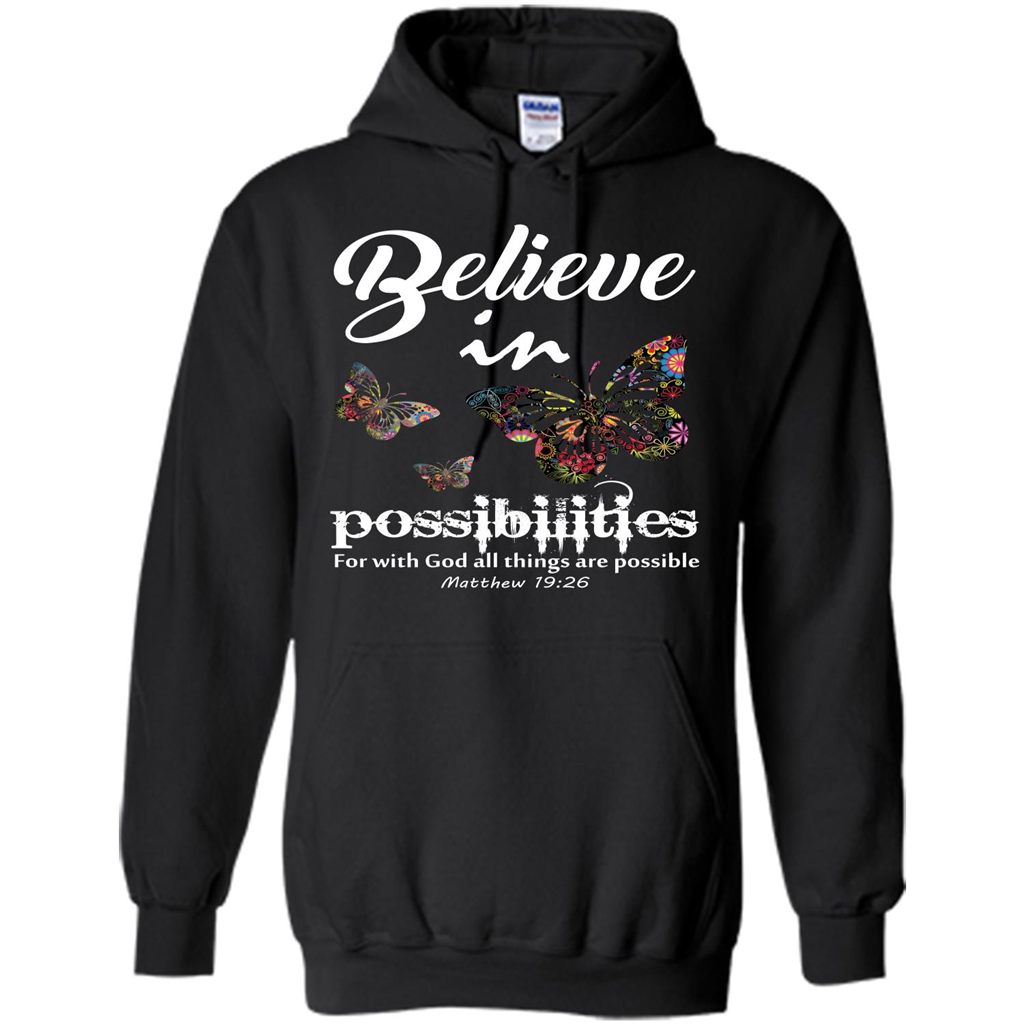 Christian T-shirt Believe In Possibilities For With God T-shirt Black