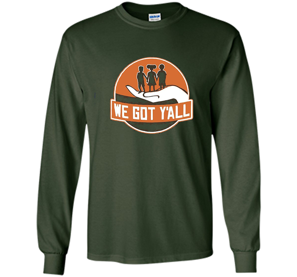 We Got Y'all T-shirt Forest Green
