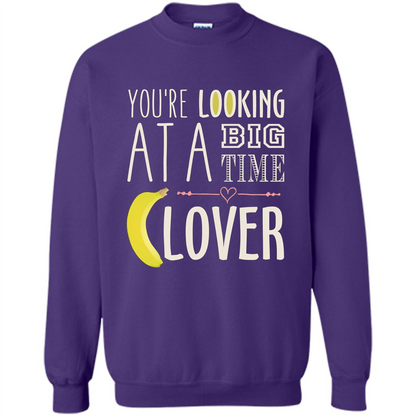 Banana Lover T-shirt You're Looing At A Big Time Orange