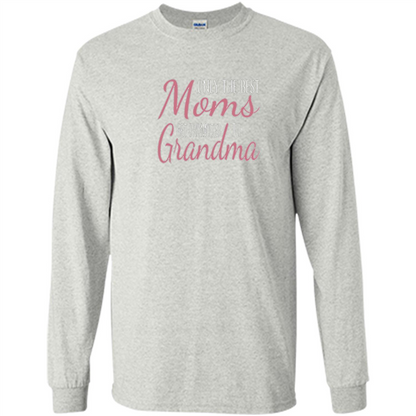 Only The Best Moms Get Promoted To Grandma T-shirt