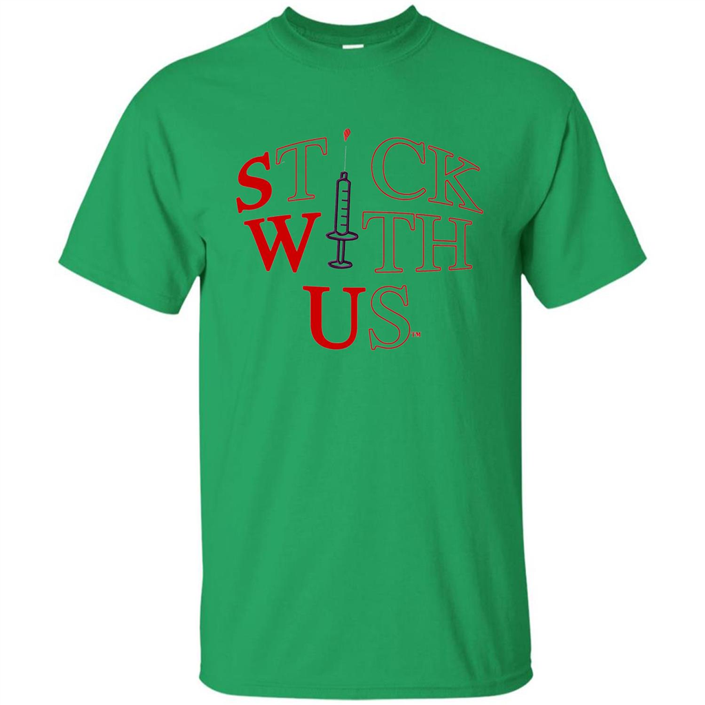 Nurses T-shirt Stick With Us Irish Green