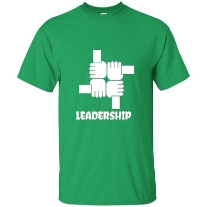 Leadership T-shirt Leadership And Management T-shirt Irish Green
