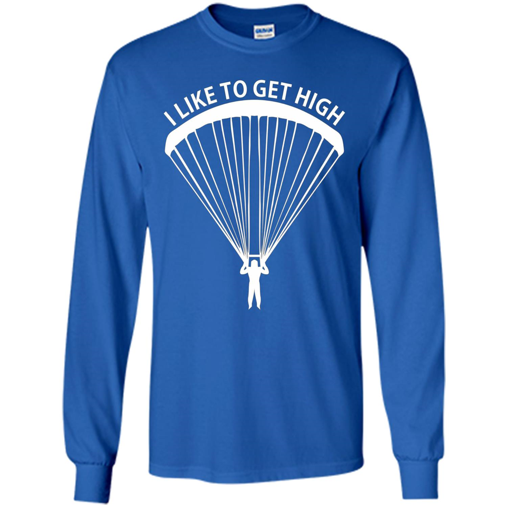 I Like To Get High Skydiving T-Shirt Royal