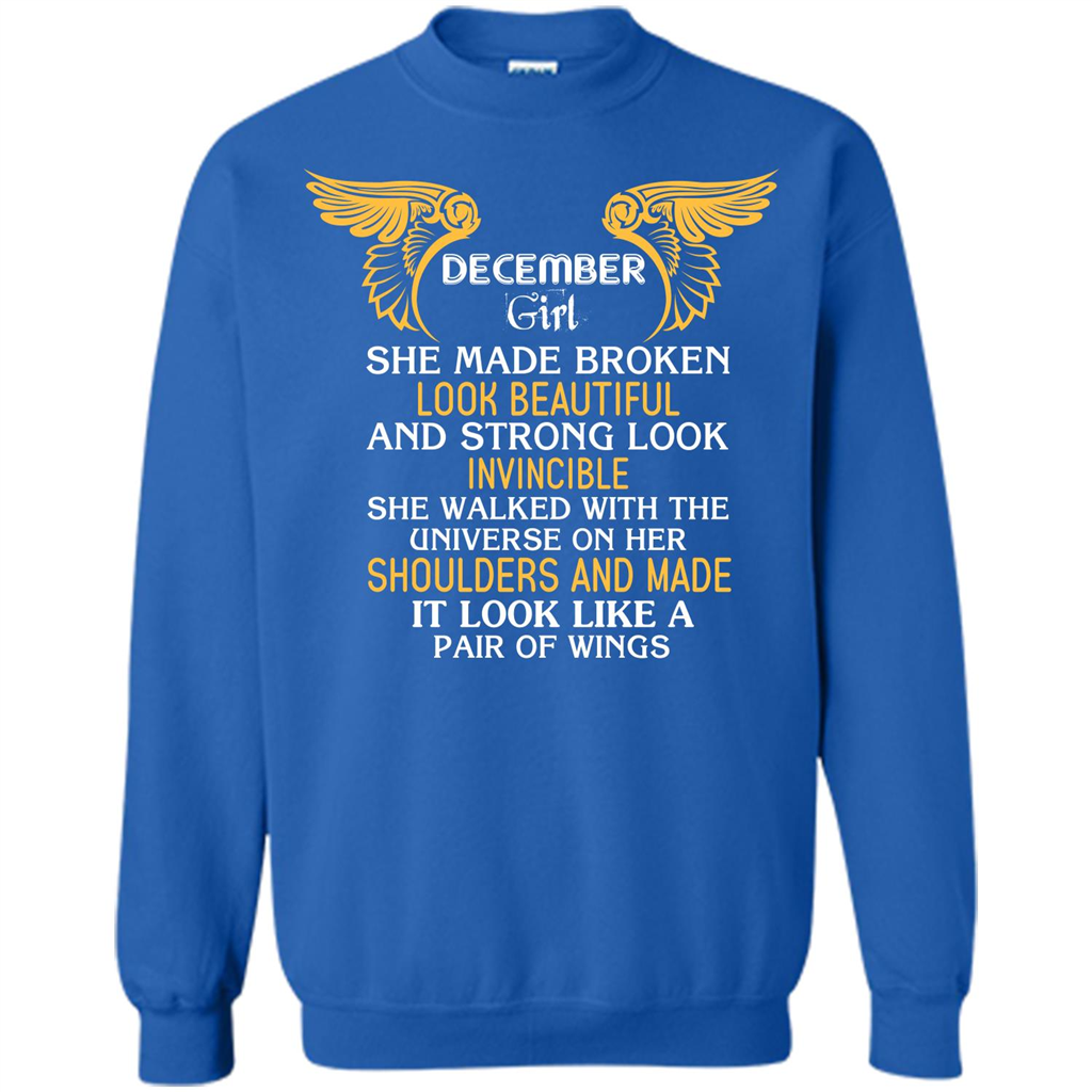 December Girl She Made Broken Look Beautiful T-shirt Royal