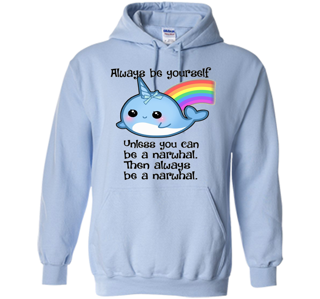 The Always Be A Narwhal Shirt shirt Light Blue