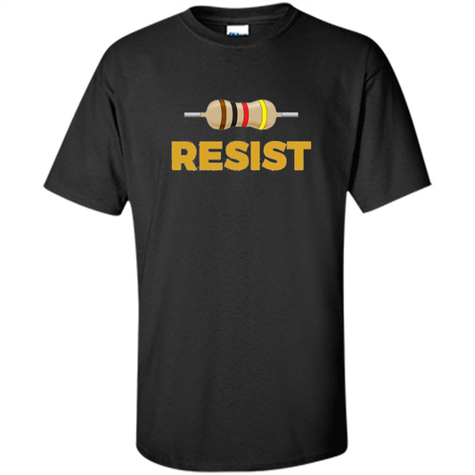 Resist! Funny Electronic and Science Geek T-shirt Black