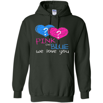 Pink or Blue We Love You Gender Reveal T-shirt Forest Green