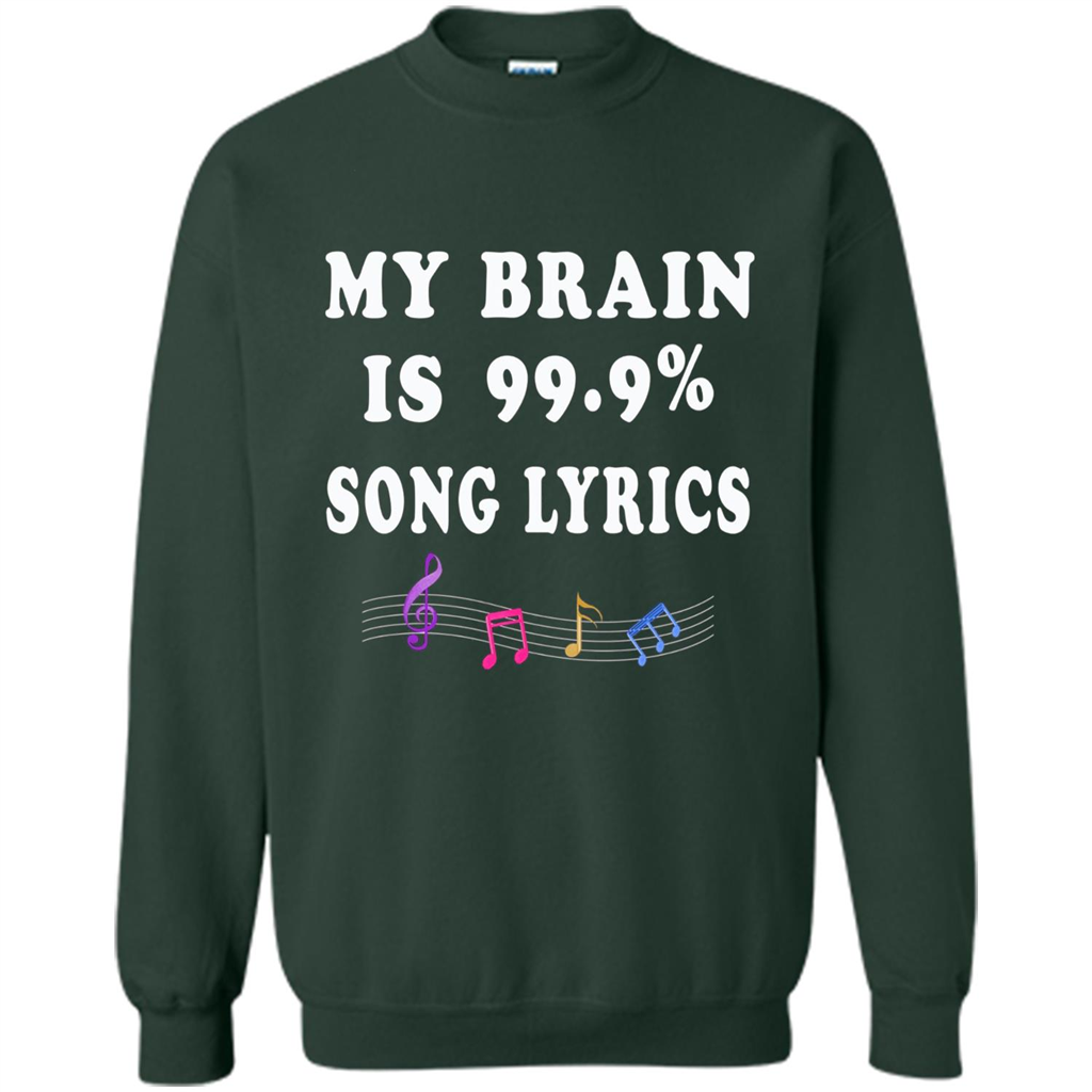 Music Lover T-shirt My Brain Is 99% Song Lyrics Forest Green