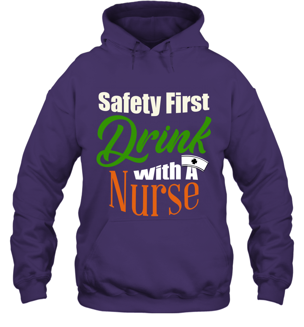 Safety First Drink With A Nurse Saint Patricks Day Shirt Hoodie Purple