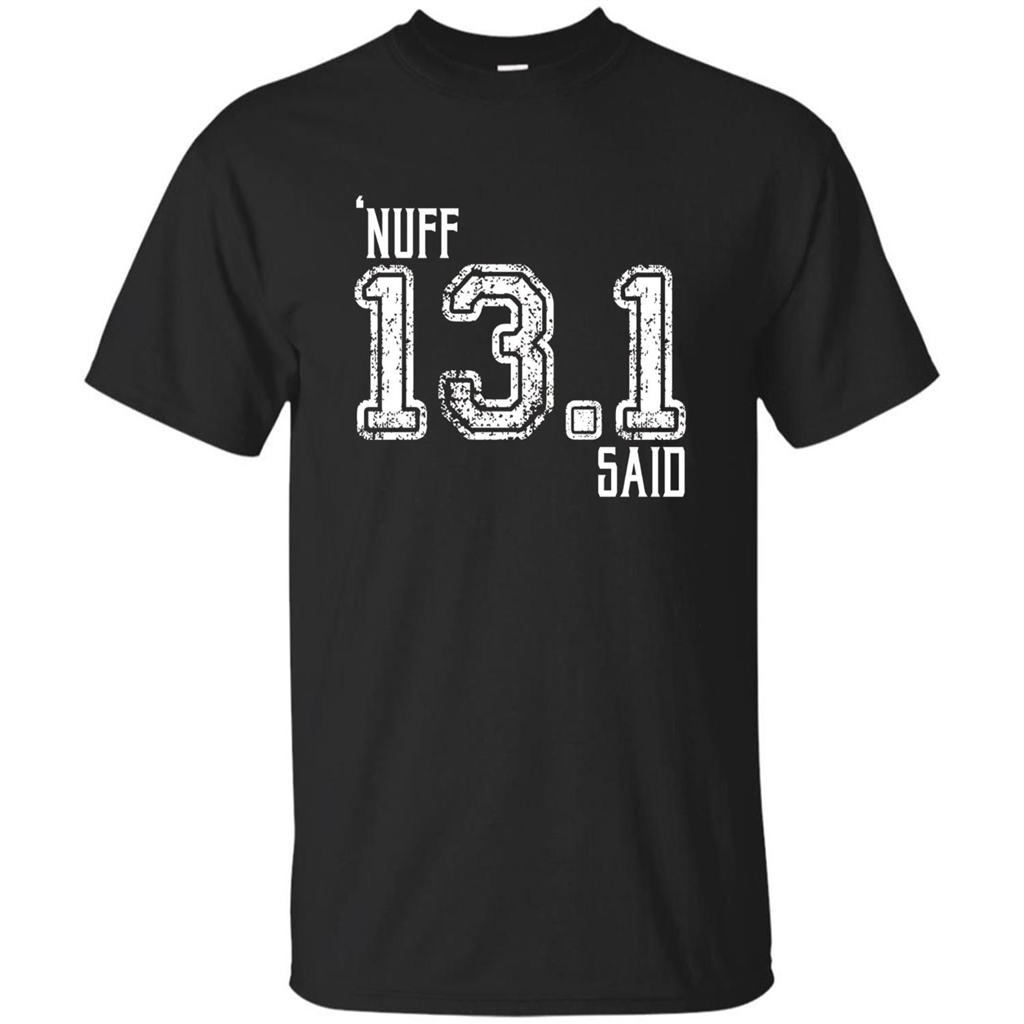 Nuff Said 13.1 Runners T-shirt Black