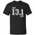 'Nuff Said - 13.1 Runners T-shirt