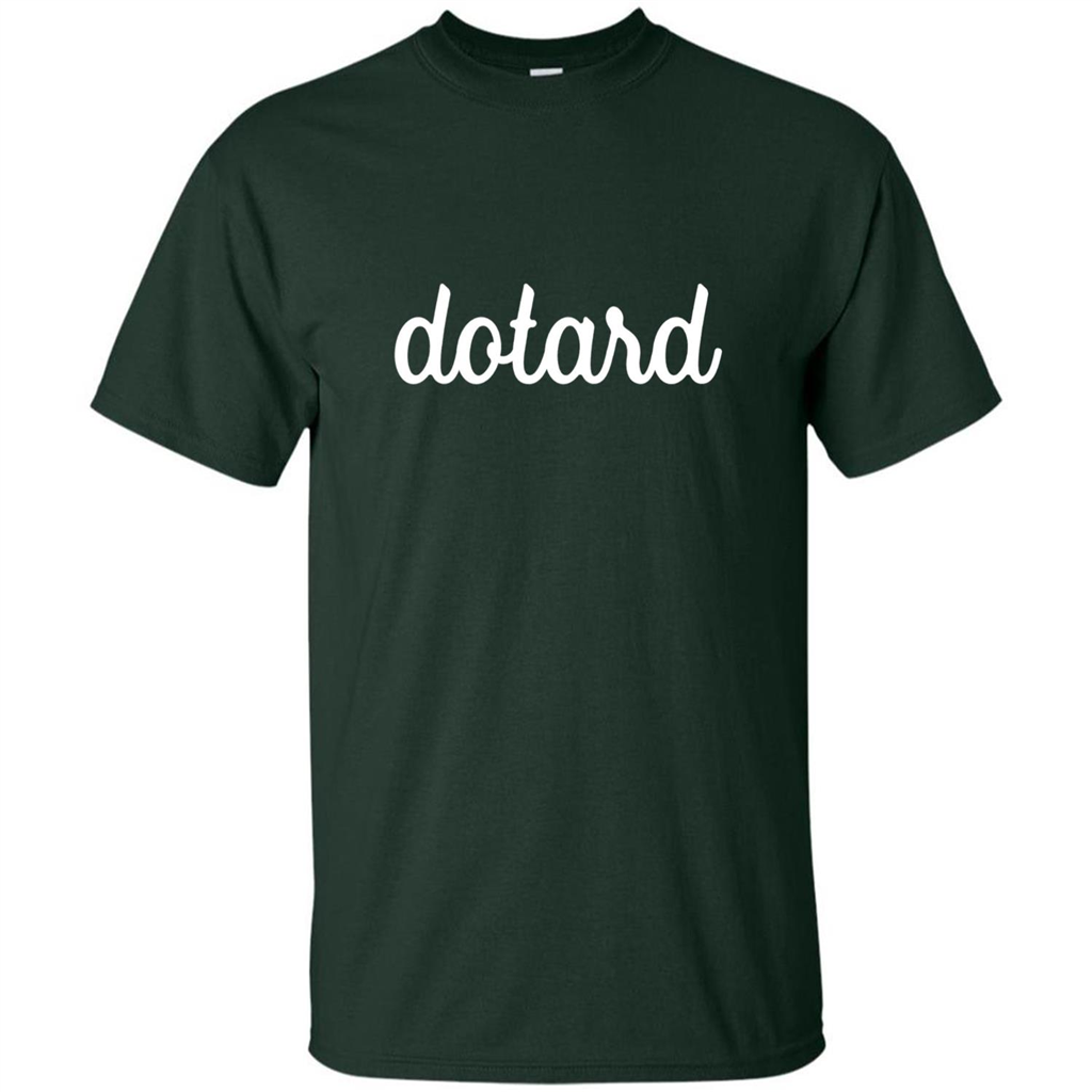American President T-shirt Cursive Dotard T Shirt Forest Green