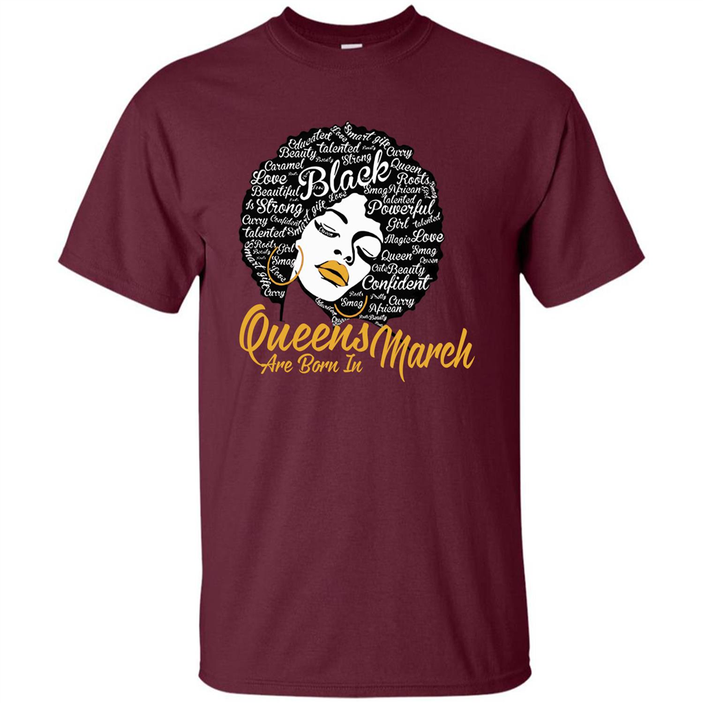 Queen Are Born In March T-shirt Maroon