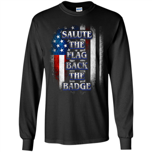 America Flag T-shirt Salute The Flag Back The Badge T-shirt Black