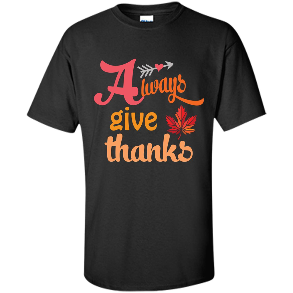 Thanksgiving T-shirt Always Give Thanks Purple
