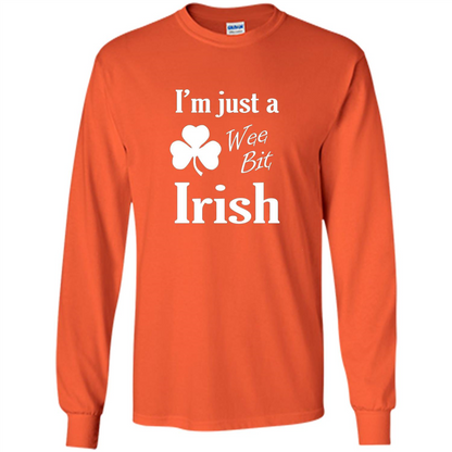 I'm Just A Wee Bit Irish T-shirt Orange