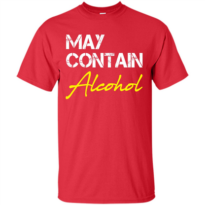 Wine T-shirt May Contain Alcohol Red