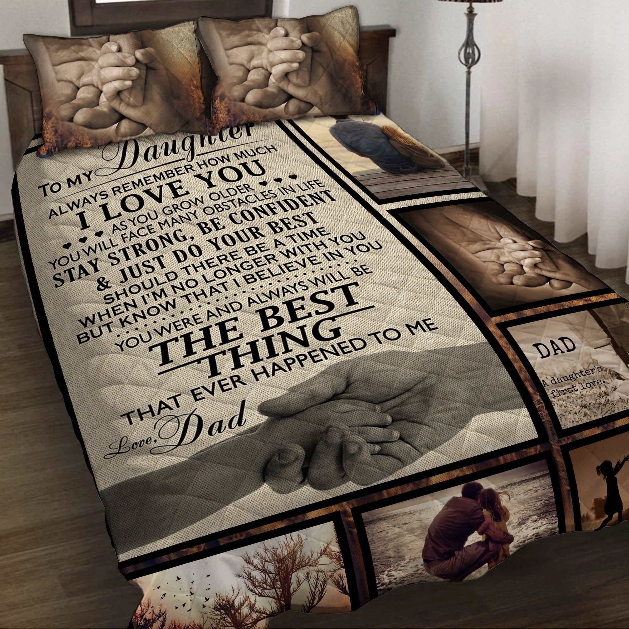 To My Daughter Always Remember Never Forget How Much I Love You Love Dad 3D Quilt Set