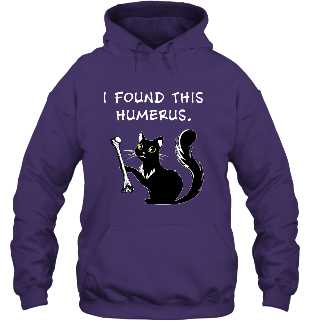 I Found This Humerus Shirt Hoodie Hoodie Purple