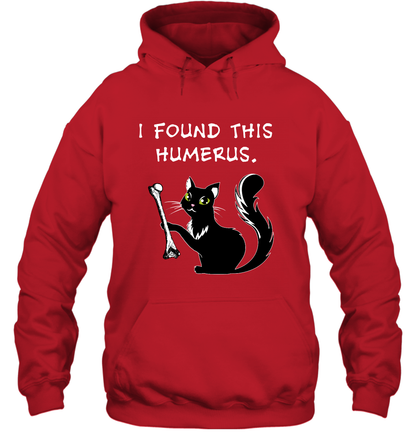 I Found This Humerus Shirt Hoodie Hoodie Red