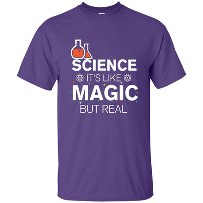 Science It's Like Magic But Real T-shirt Cool Scientific T-Shirt Purple