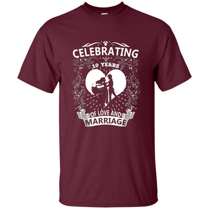 Celebrating 10 Years Wedding Anniversary Tshirt Maroon