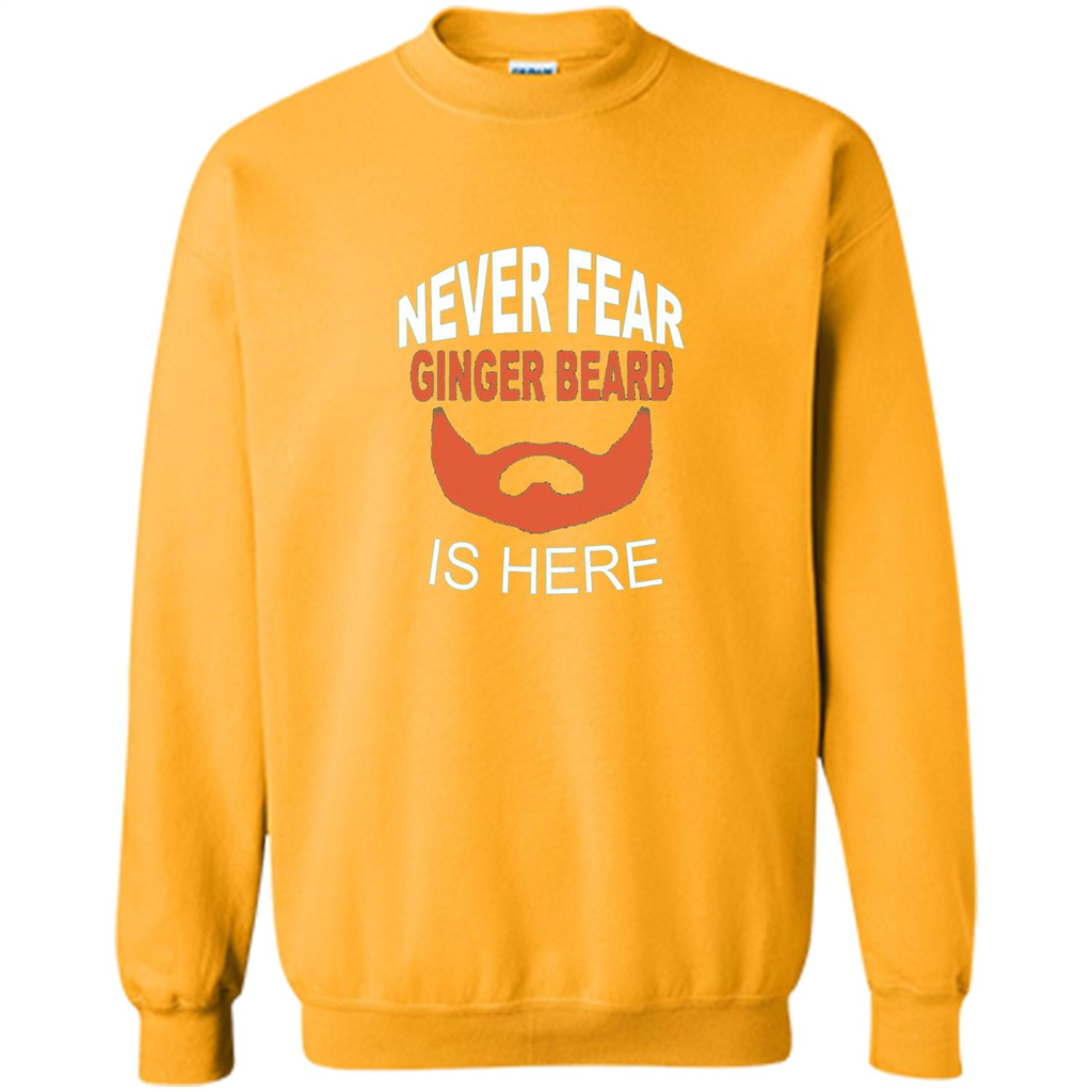Funny Beard T-shirt Never Fear Ginger Beard Is Here