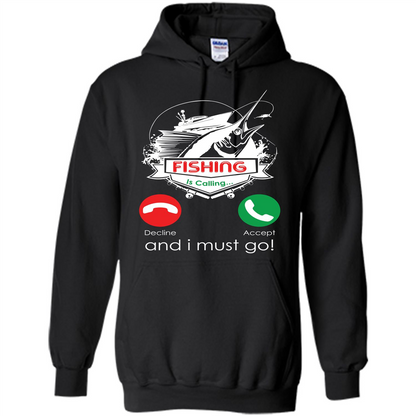 Fishing T-shirt Fishing Is Calling And I Must Go Black