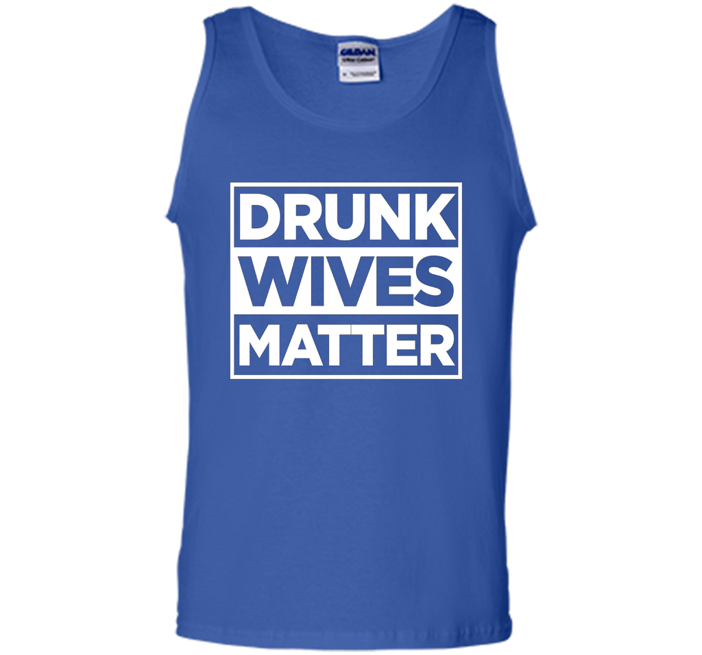 Original Drunk Wives Matter Funny Tshirt for Men Women &amp; Kid shirt Royal