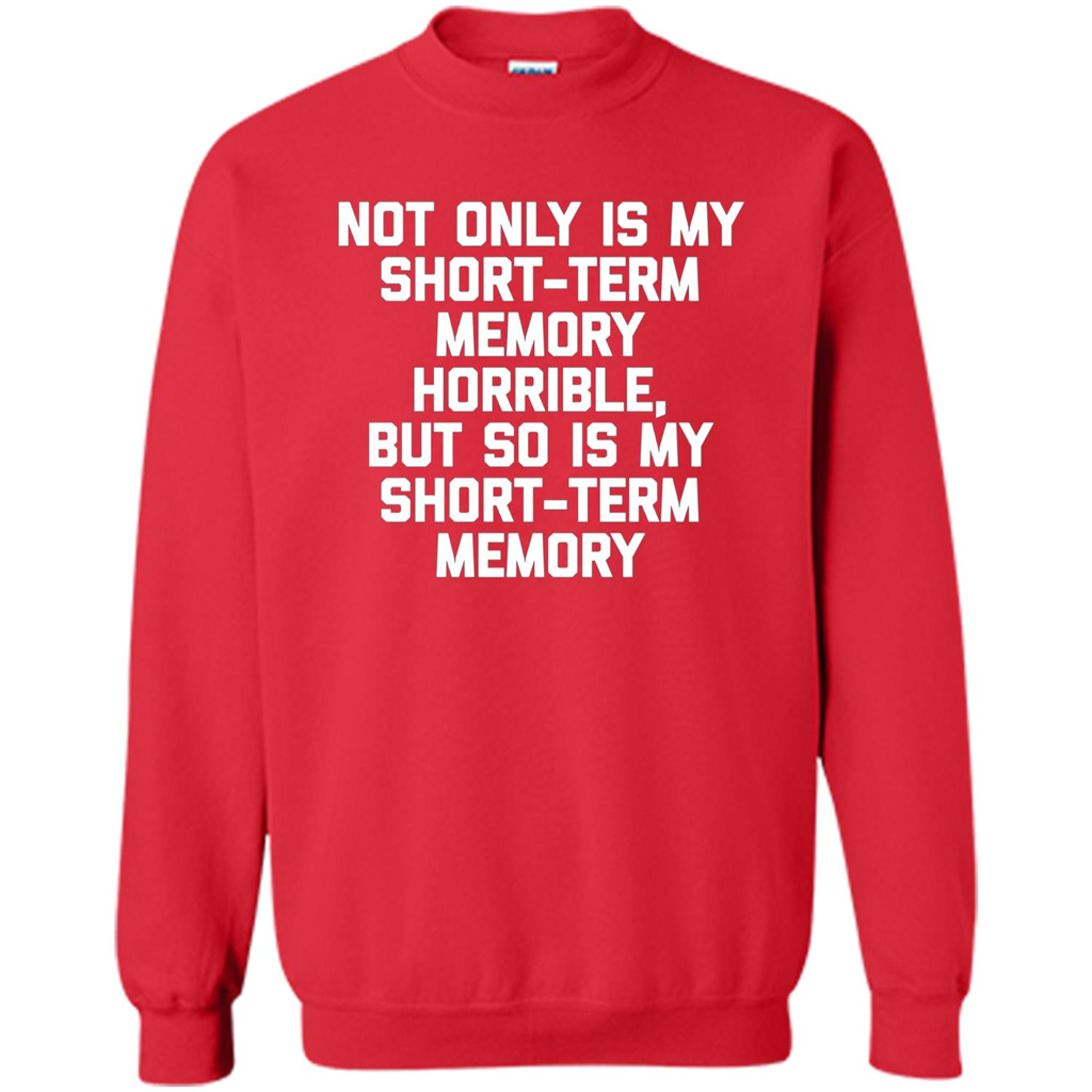 My Short Term Memory Is Horrible T-shirt Red