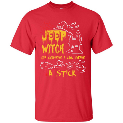 Halloween T-shirt Jeep Witch Of Course I Can Drive A Stick T-shirt Red