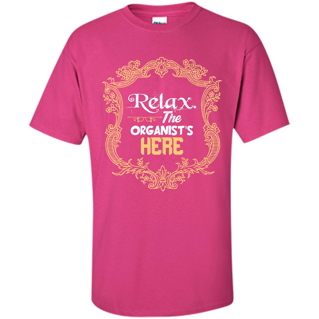 Relax. The Organist's Here T-shirt Heliconia