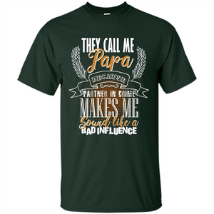 Papa T-shirt They Call Me Papa - Partner In Crime