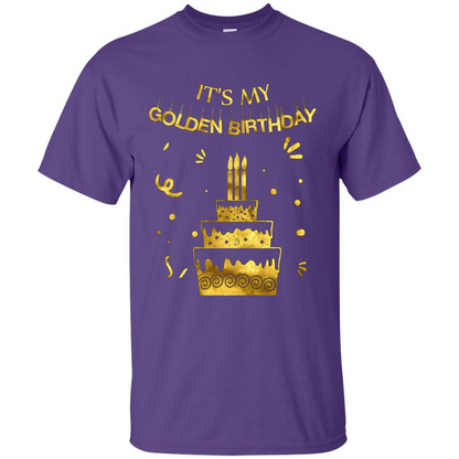 Golden Birthday T-shirt It's My Golden Birthday Purple