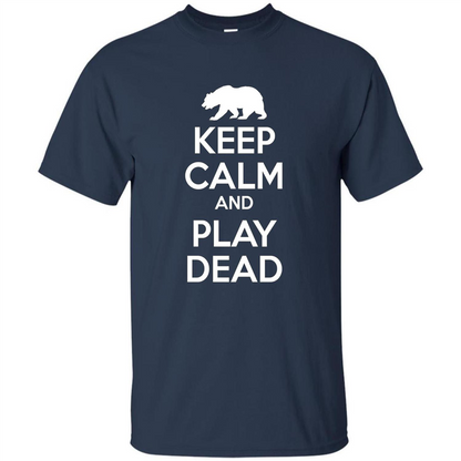 Keep Calm and Play Dead Bear T-shirt Navy