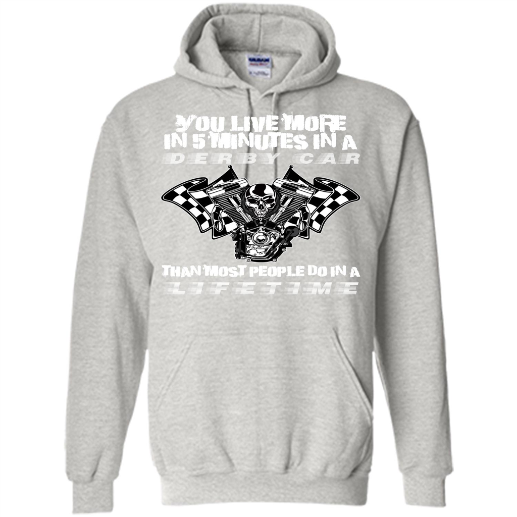 Derby Car Life Time T-shirt You Live More In 5 Minutes In A Derby Car Ash
