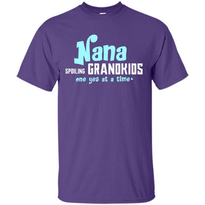 Nana T-shirt Spoiling Grandkids One Yes At A Time Purple