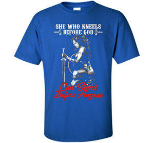 Wonder Woman T-shirt She Who Kneels Before God Can Stand Before Anyone