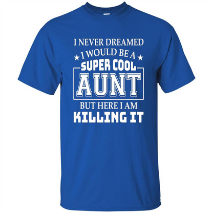 Super Cool Aunt T-shirt Royal