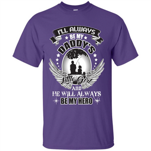 Family T-shirt I’ll Always Be My Daddy’s Little Girl