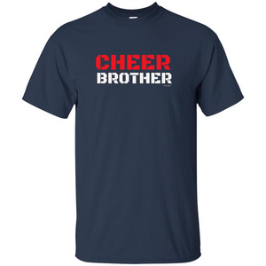 Cheer Brother T-Shirt for Brothers of Cheerleaders