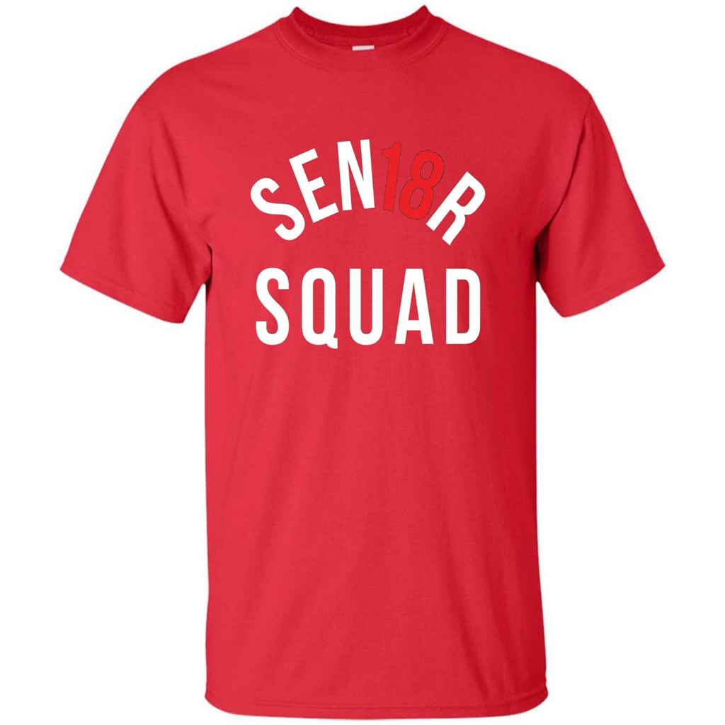 Sen18r Senior Squad Red Class of 2018 T-Shirt Red