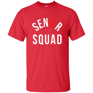 Sen18r Senior Squad Red Class of 2018 T-Shirt