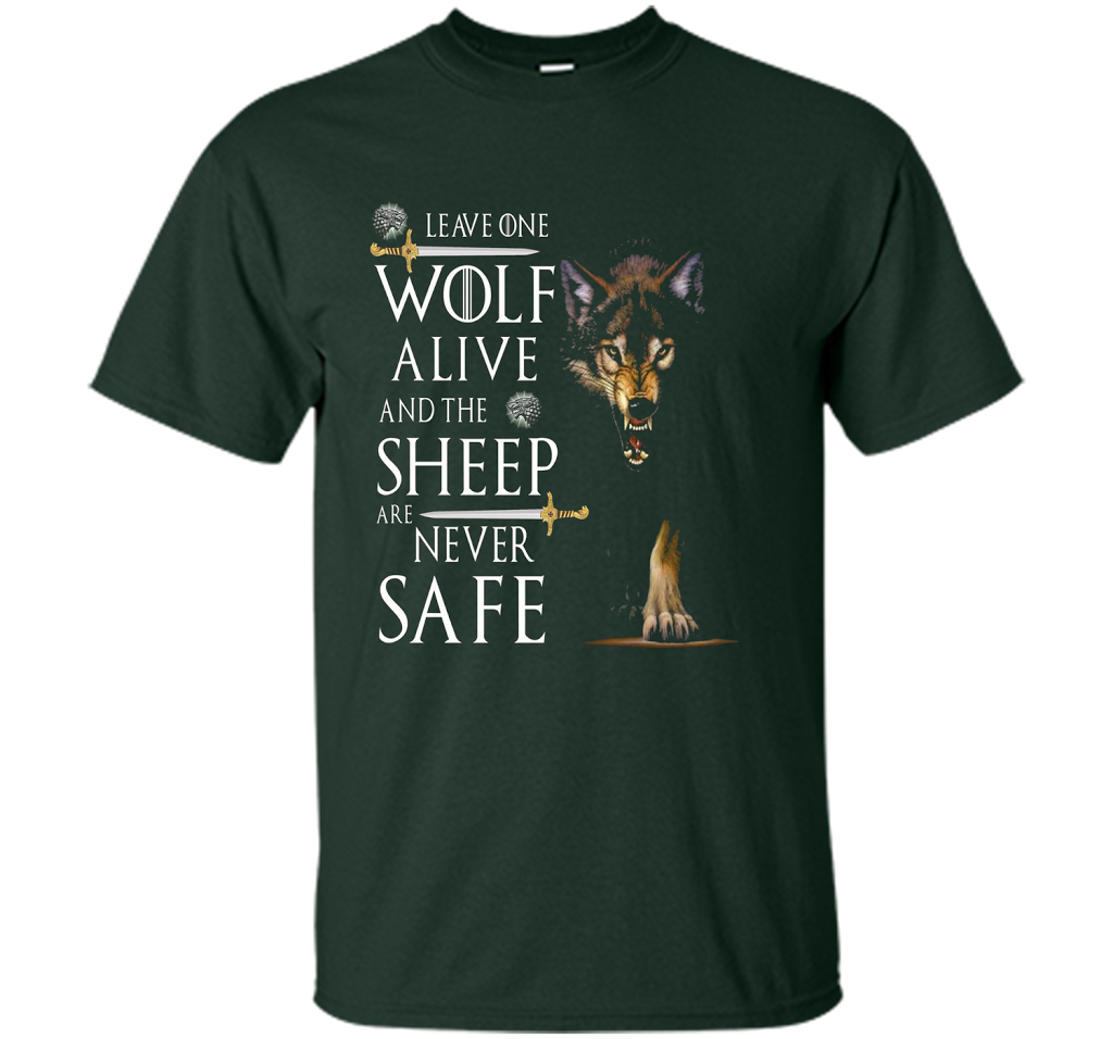 Leave one wolf alive and the sheep are never safe funny T-shirt Forest Green