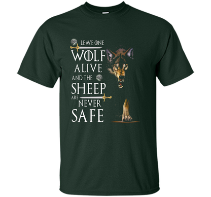 Leave one wolf alive and the sheep are never safe funny T-shirt Forest Green