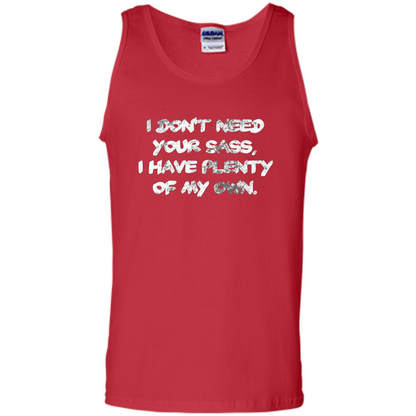 I Don't Need Your Sass T-shirt Red