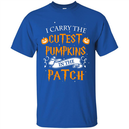 Halloween T-shirt I Carry The Cutest Pumpkins In The Patch T-shirt Royal